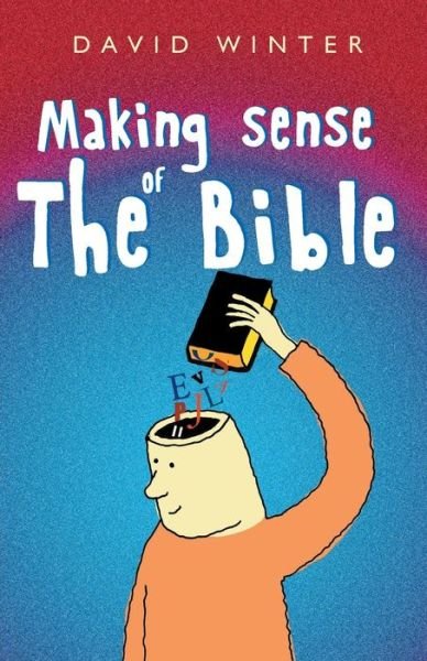 Cover for David Winter · Making Sense of the Bible (Pocketbok) [New edition] (2004)
