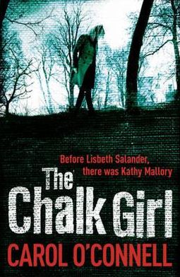 Cover for Carol O'Connell · The Chalk Girl (Paperback Book) (2012)