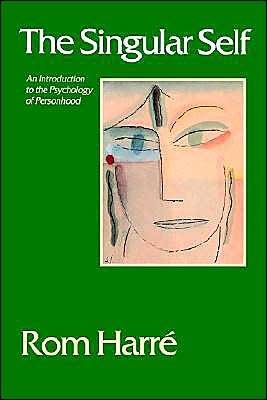 The Singular Self: An Introduction to the Psychology of Personhood - Rom Harre - Bøger - SAGE Publications Inc - 9780761957393 - 12. december 1997