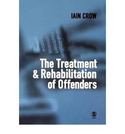 Cover for Iain D Crow · The Treatment and Rehabilitation of Offenders (Paperback Bog) (2001)