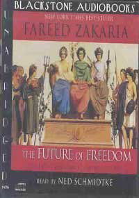 Cover for Fareed Zakaria · The Future of Freedom (Audiobook (CD)) [Unabridged edition] (2003)