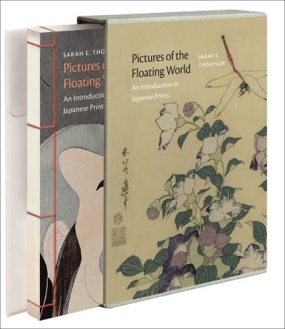 Pictures of the Floating World: An Introduction to Japanese Prints - Sarah E. Thompson - Książki - Abbeville Press Inc.,U.S. - 9780789214393 - 6 października 2022