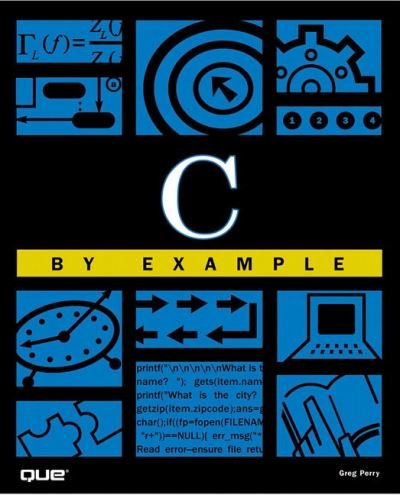 Cover for Greg Perry · C by Example (Paperback Bog) [1 Rev edition] (1999)