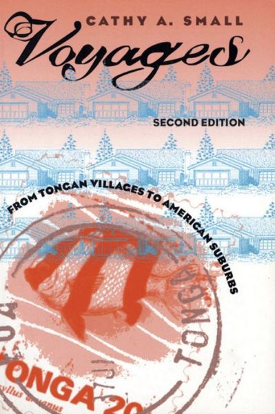 Cover for Cathy A. Small · Voyages: From Tongan Villages to American Suburbs (Taschenbuch) [2 New edition] (2011)