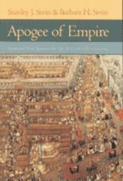 Cover for Stanley J. Stein · Apogee of Empire: Spain and New Spain in the Age of Charles III, 1759–1789 (Hardcover Book) (2004)