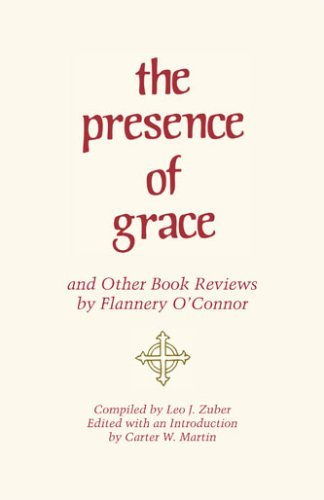 Cover for Flannery O'connor · The Presence of Grace and Other Book Reviews by Flannery O'connor (Paperback Bog) (2008)