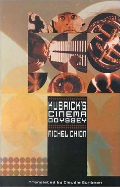 Cover for Michel Chion · Kubrick's Cinema Odyssey (Paperback Book) [2001 edition] (2001)
