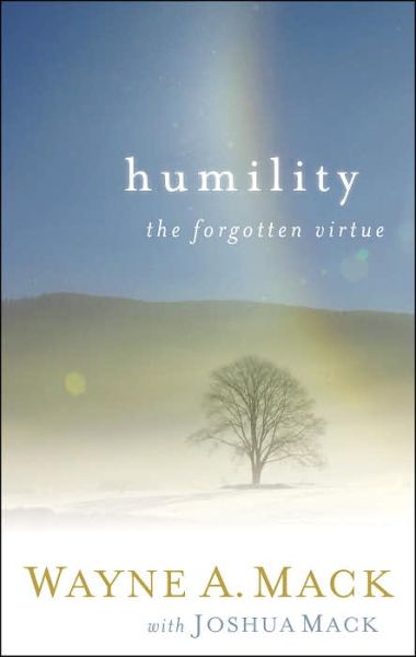 Cover for Wayne A Mack · Humility: A Forgotten Virtue - Strength for Life (Paperback Book) (2005)