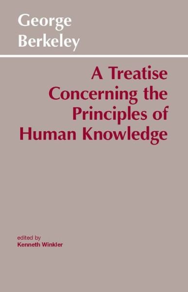 Cover for George Berkeley · A Treatise Concerning the Principles of Human Knowledge - Hackett Classics (Pocketbok) (1982)