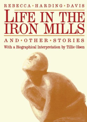 Cover for Rebecca Harding Davis · Life in the Iron Mills and Other Stories (Paperback Book) [2nd edition] (1993)