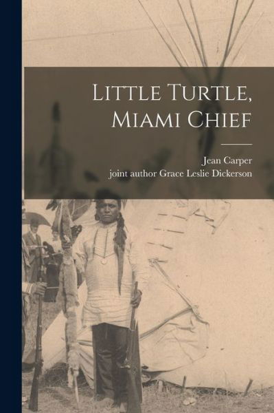 Cover for Jean Carper · Little Turtle, Miami Chief (Pocketbok) (2021)