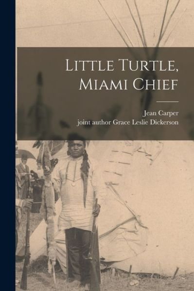 Cover for Jean Carper · Little Turtle, Miami Chief (Paperback Bog) (2021)