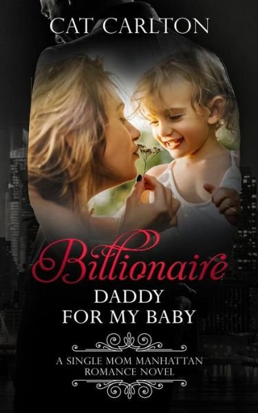 Cover for Cat Carlton · Billionaire Daddy for my Baby (Paperback Book) (2019)
