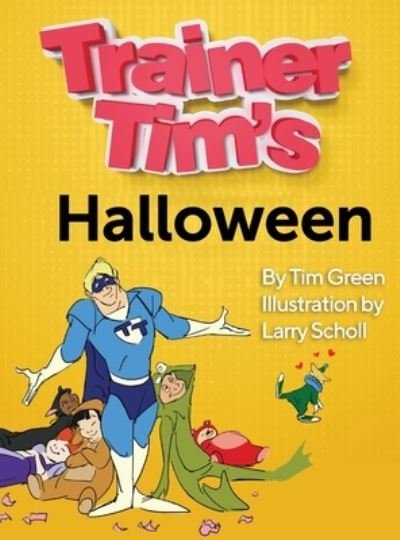 Cover for Tim Green · Trainer Tim's Halloween (Inbunden Bok) (2020)