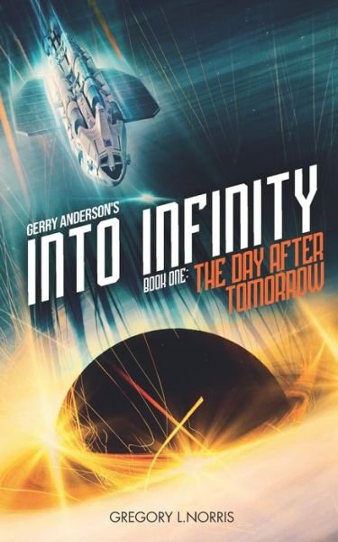 Cover for Johnny Byrne · Gerry Anderson's Into Infinity (Paperback Book) (2019)