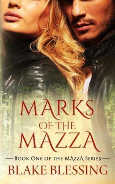 Cover for Blake Blessing · Marks of the Mazza : A Paranormal Romance (Paperback Bog) (2019)