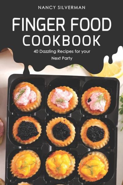 Cover for Nancy Silverman · Finger Food Cookbook (Pocketbok) (2019)