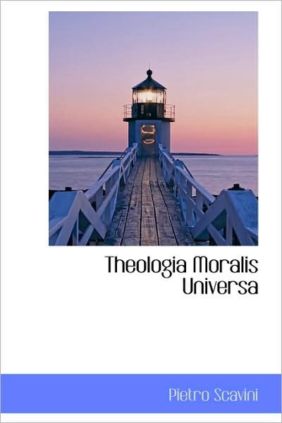 Theologia Moralis Universa - Pietro Scavini - Livros - BiblioLife - 9781103046393 - 28 de janeiro de 2009