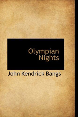 Cover for John Kendrick Bangs · Olympian Nights (Hardcover Book) (2009)