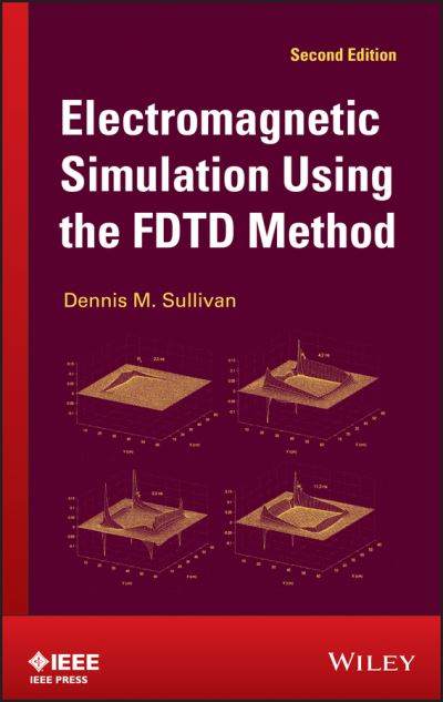 Electromagnetic Simulation Usi - Sullivan - Książki - John Wiley & Sons Inc - 9781118459393 - 17 czerwca 2013