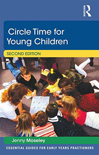 Cover for Mosley, Jenny (Jenny Mosley Consultancies Ltd, UK) · Circle Time for Young Children - Essential Guides for Early Years Practitioners (Hardcover Book) (2014)