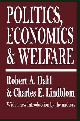 Cover for Robert A. Dahl · Politics, Economics, and Welfare (Innbunden bok) (2017)