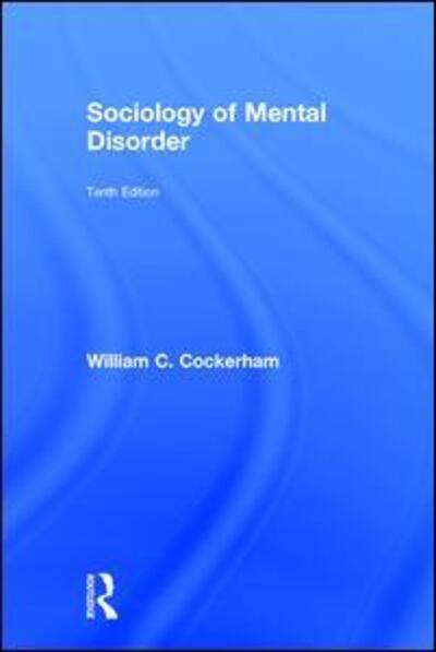 Cover for William C. Cockerham · Sociology of Mental Disorder (Inbunden Bok) (2016)