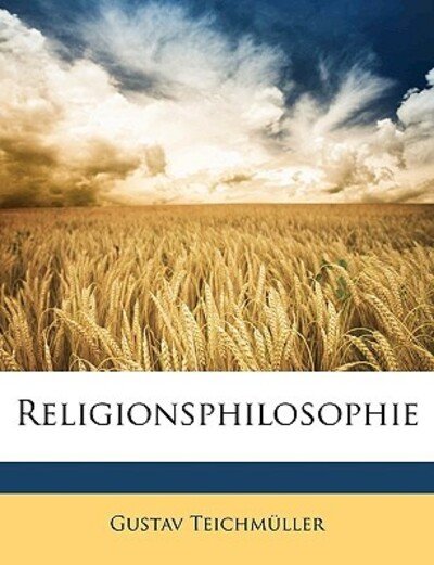 Cover for Teichmüller · Religionsphilosophie (Book)
