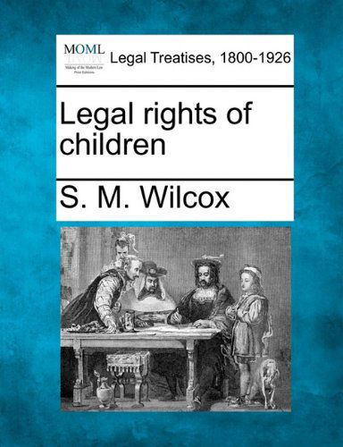 Cover for S. M. Wilcox · Legal Rights of Children (Paperback Book) (2010)