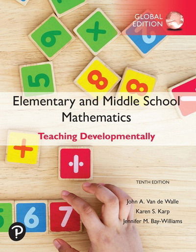 Elementary and Middle School Mathematics: Teaching Developmentally, Global Edition - John Van de Walle - Books - Pearson Education Limited - 9781292331393 - February 24, 2020