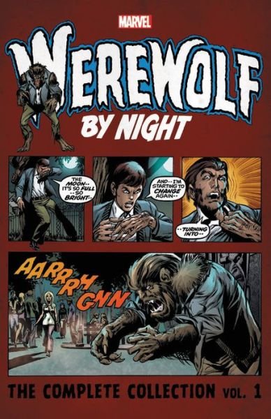 Cover for Gerry Conway · Werewolf By Night: The Complete Collection Vol. 1 (Pocketbok) (2017)