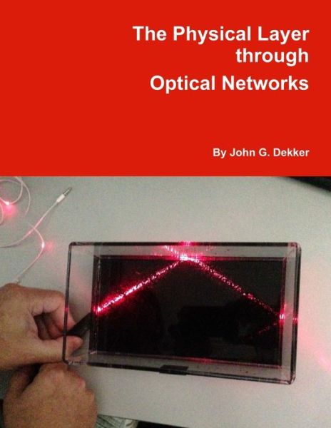 Cover for John Dekker · Physical Layer Through Optical Networks (Book) (2014)