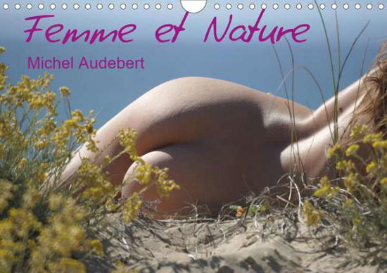 Femme et Nature (Calendrier mu - Audebert - Books -  - 9781325538393 - 