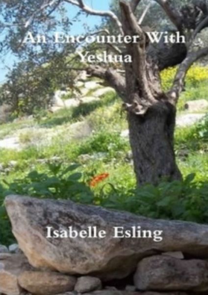 Cover for Isabelle Esling · An Encounter With Yeshua (Pocketbok) (2016)