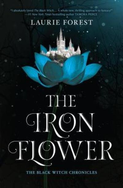 Cover for Laurie Forest · The Iron Flower (Innbunden bok) (2018)