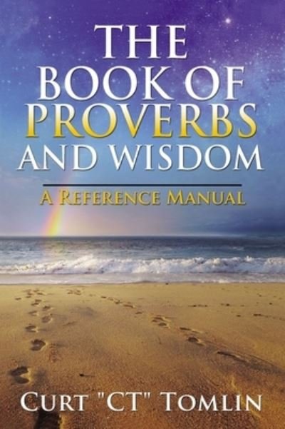 Cover for Curt Tomlin · The Book of Proverbs and Wisdom (Paperback Book) (2020)