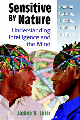 Cover for James V. Luisi · Sensitive by Nature: Understanding Intelligence and the Mind (Hardcover Book) (2002)