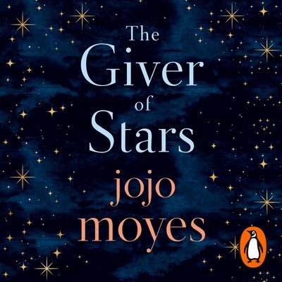 Cover for Jojo Moyes · The Giver of Stars: The spellbinding love story from the author of the global phenomenon Me Before You (Audiobook (CD)) [Unabridged edition] (2019)
