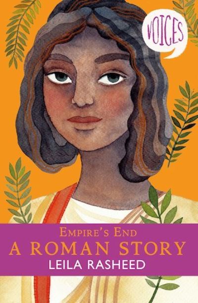 Cover for Leila Rasheed · Empire's End - A Roman Story (Voices #4) - Voices (Paperback Book) (2020)