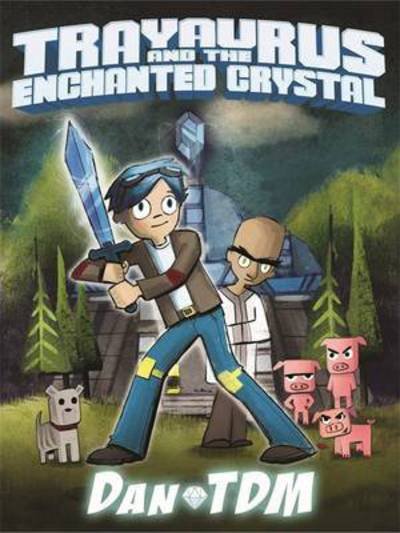 Cover for DanTDM · DanTDM: Trayaurus and the Enchanted Crystal: The epic graphic novel from one of the most popular YouTubers of all time (Innbunden bok) (2016)