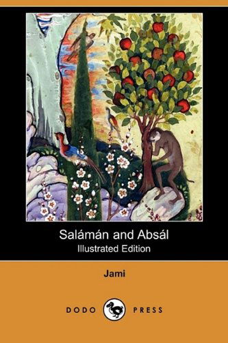 Cover for Jami · Salaman and Absal (Illustrated Edition) (Dodo Press) (Paperback Book) [Illustrated, Ill edition] (2009)