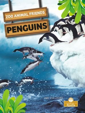 Penguins - Amy Culliford - Books - Crabtree Roots - 9781427160393 - July 1, 2021