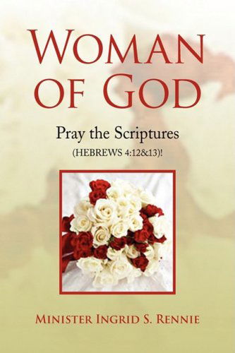 Cover for Minister Ingrid S. Rennie · Woman of God (Hardcover Book) (2008)