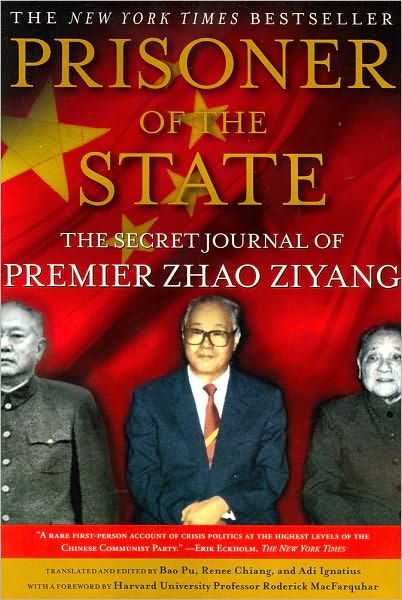 Cover for Zhao Ziyang · Prisoner of the State: the Secret Journal of Premier Zhao Ziyang (Paperback Book) (2010)