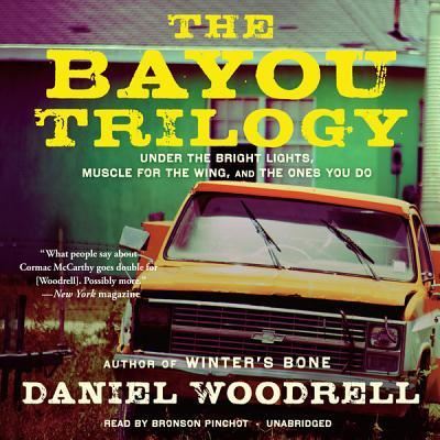 Cover for Daniel Woodrell · The Bayou Trilogy (CD) (2012)