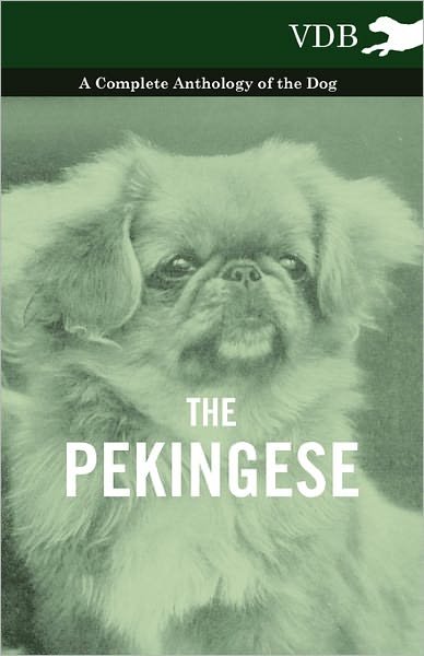 Cover for Various (Selected by the Federation of Children's Book Groups) · The Pekingese - a Complete Anthology of the Dog (Taschenbuch) (2010)