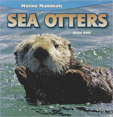 Cover for Zelda King · Sea Otters (Paperback Book) (2011)