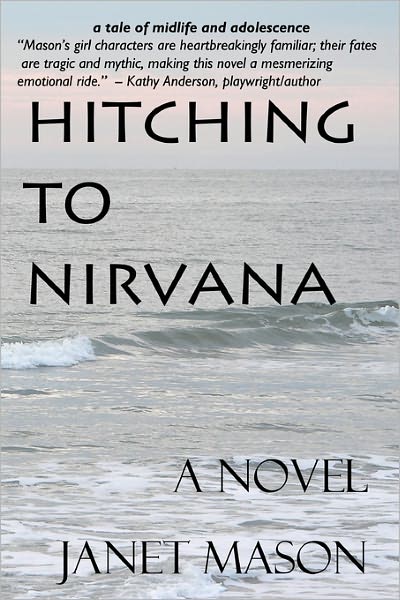 Cover for Janet Mason · Hitching to Nirvana: a Novel by Janet Mason (Paperback Book) (2010)