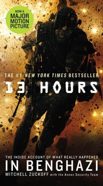 Cover for Mitchell Zuckoff · 13 Hours: The Inside Account of What Really Happened in Benghazi (Pocketbok) (2015)