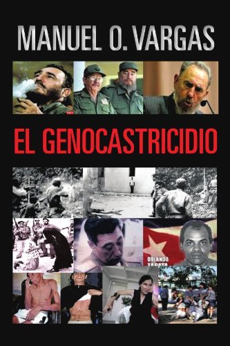 Cover for Manuel O. Vargas · El Genocastricidio (Paperback Bog) [Spanish edition] (2011)